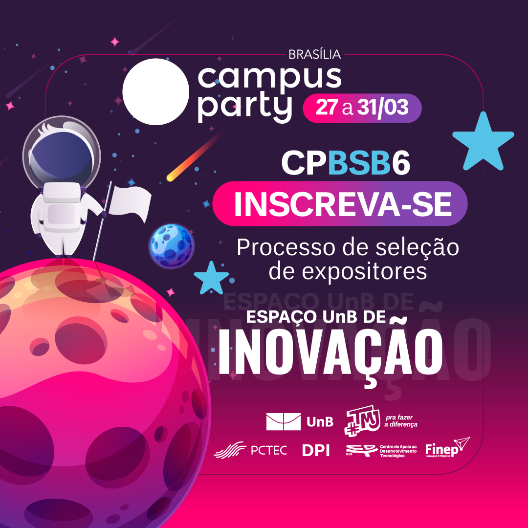Inscrição de projetos para a Campus Party Brasília 2024