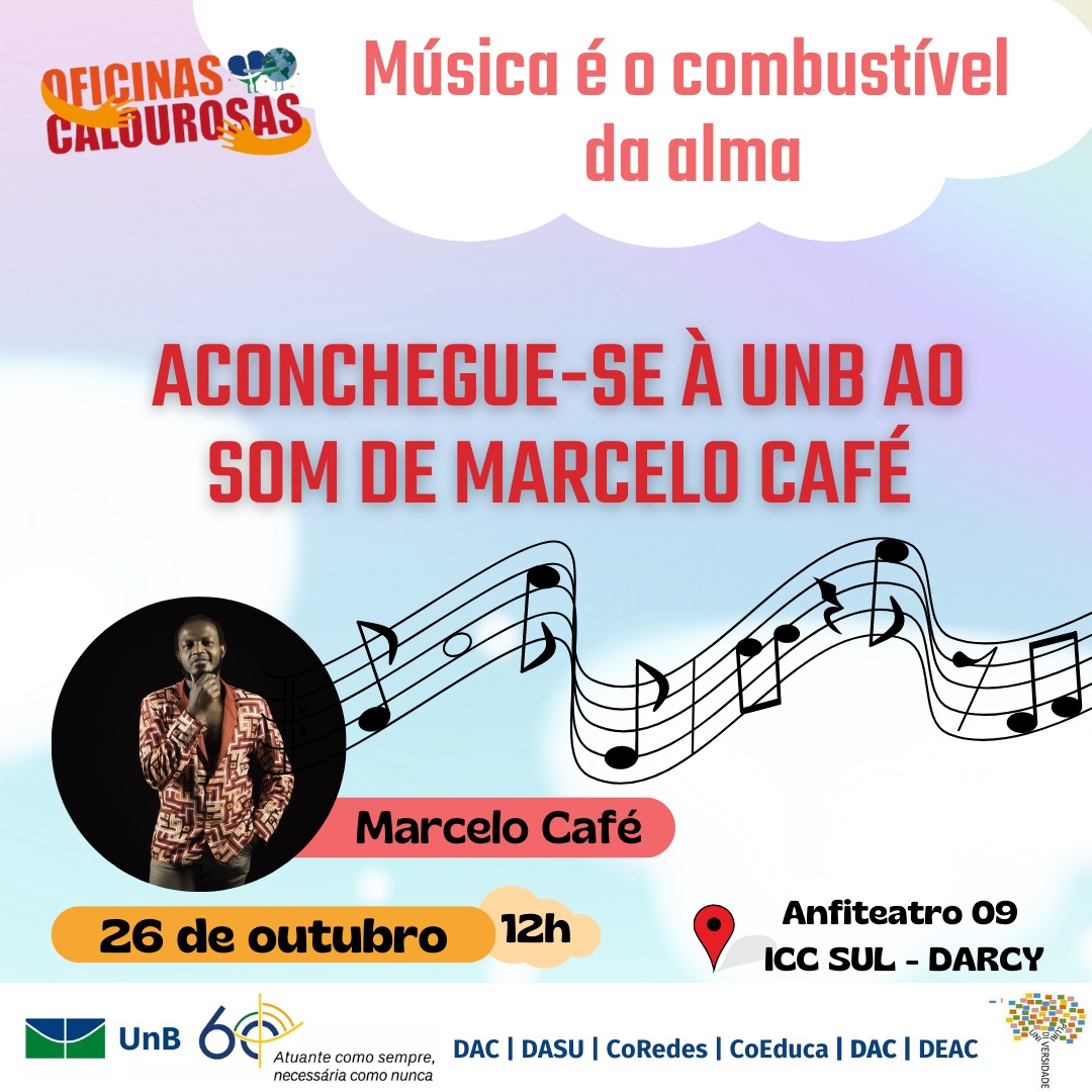 Aconchegue-se à UnB ao som de Marcelo Café