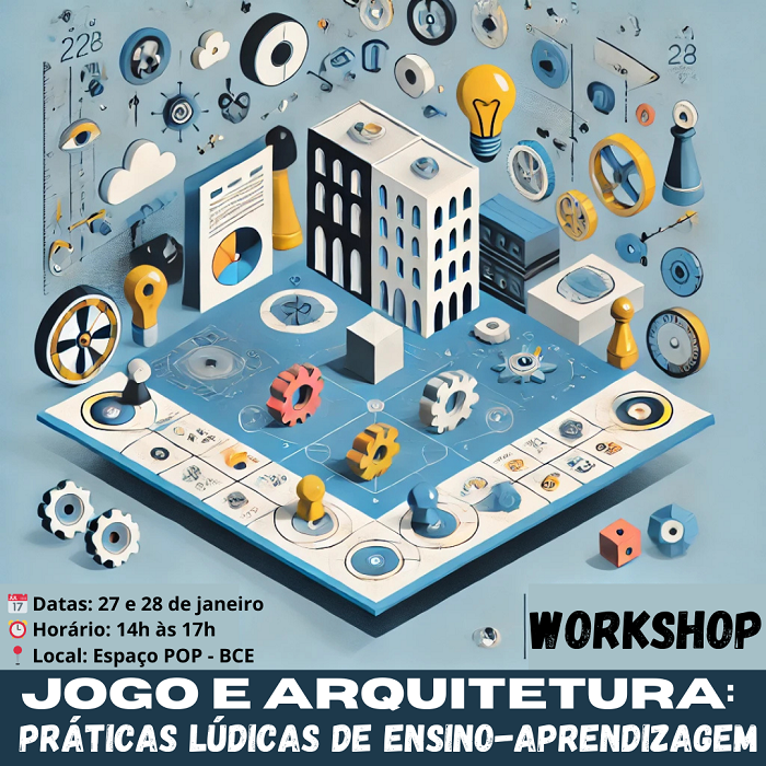 Workshop | Jogo e Arquitetura: práticas lúdicas de ensino-aprendizagem