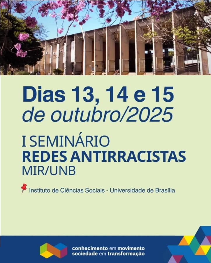 I Seminário Redes Antirracistas MIR/UnB