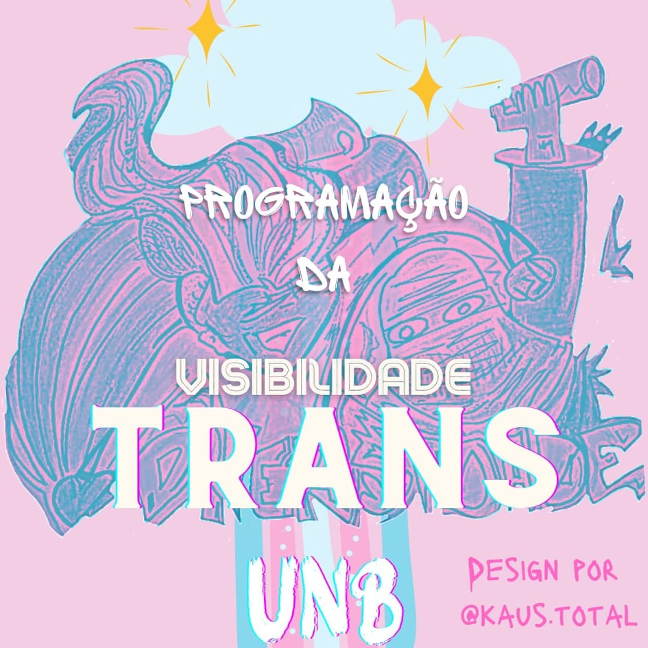 Semana da Visibilidade Trans da UnB